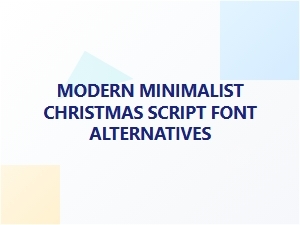 Graceful Holiday Scripts for Minimalist Celebrations