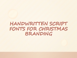 Festive Handwritten Fonts for Christmas Branding